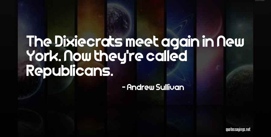 Moolenaar John Quotes By Andrew Sullivan Moolenaar John Quotes By Andrew Sullivan