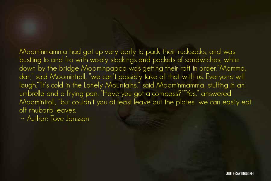 Moominmamma Quotes By Tove Jansson