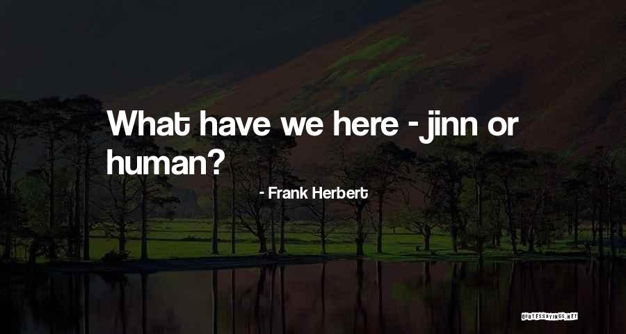 Moominpappa At His Typewriter Quotes By Frank Herbert