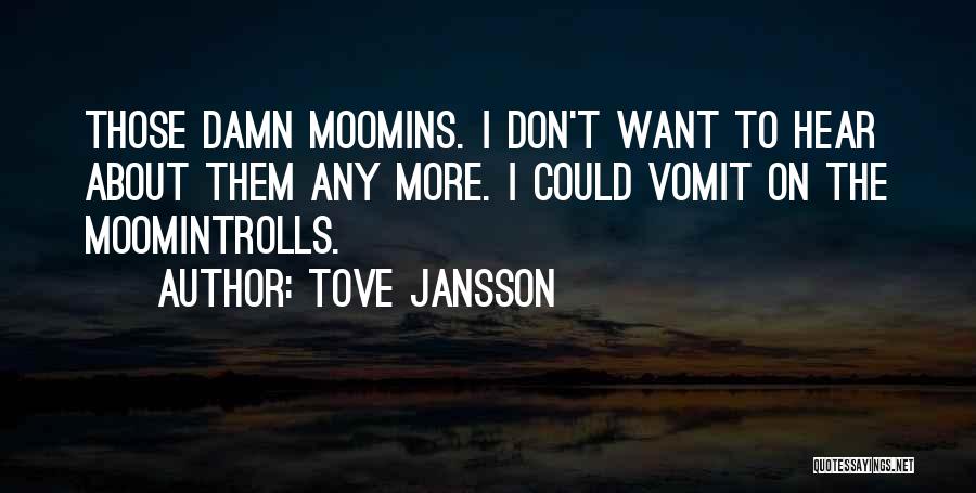 Moomins Best Quotes By Tove Jansson