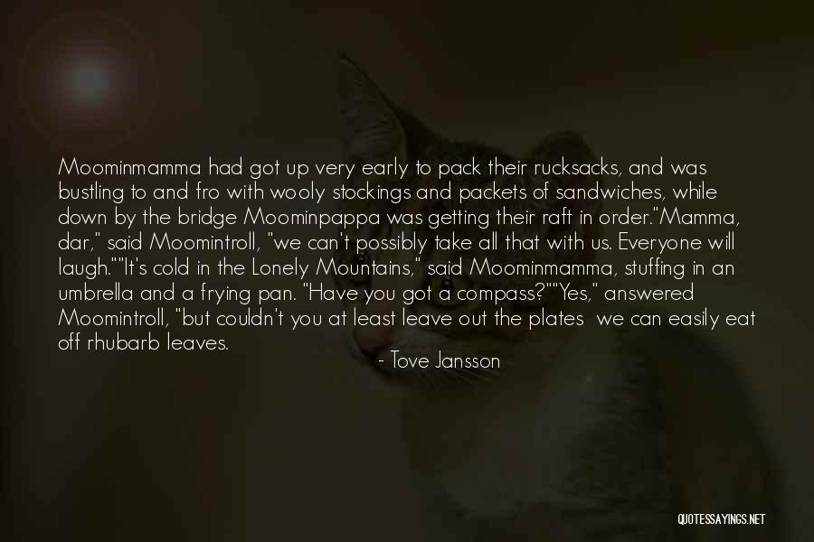 Moomintroll Quotes By Tove Jansson