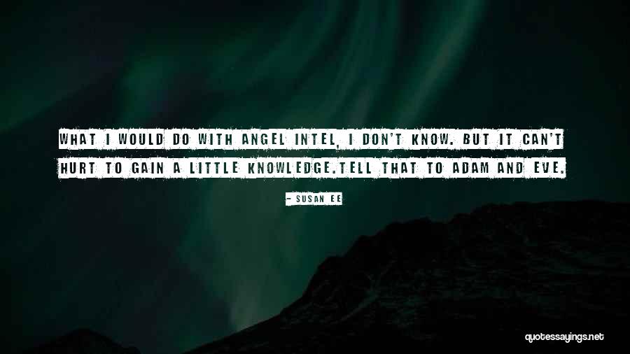 Moomjian Waite Quotes By Susan Ee Moomjian Waite Quotes By Susan Ee