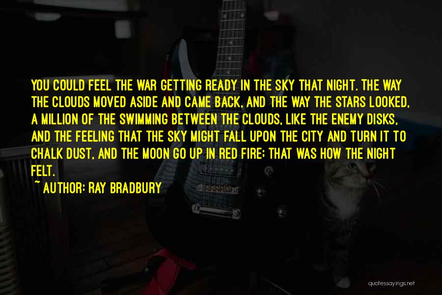 Moon And Clouds Quotes By Ray Bradbury