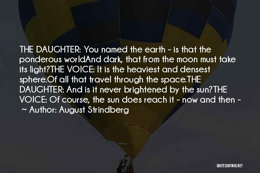 Moon And Earth Quotes By August Strindberg