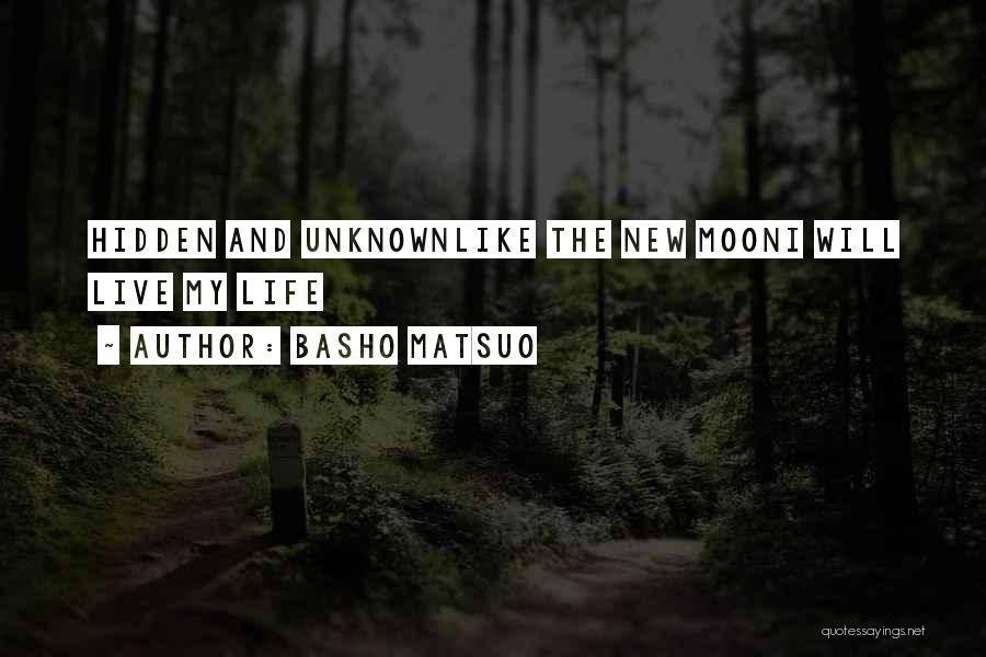 Moon And Life Quotes By Basho Matsuo