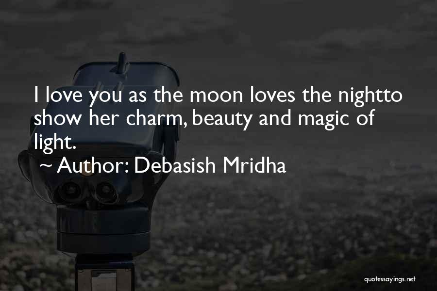 Moon And Life Quotes By Debasish Mridha