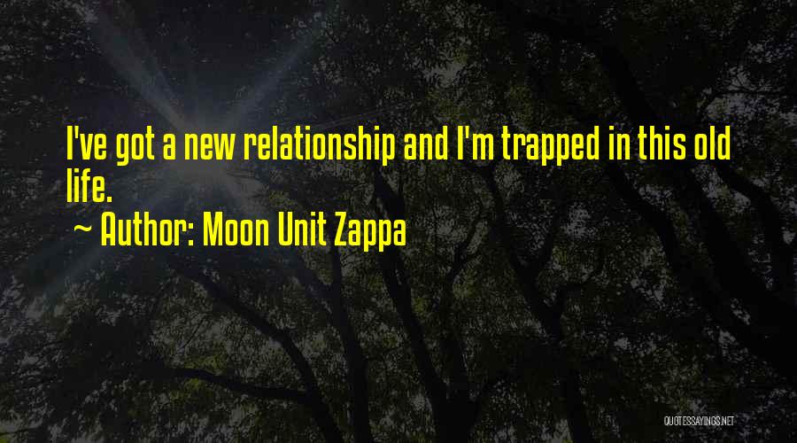 Moon And Life Quotes By Moon Unit Zappa