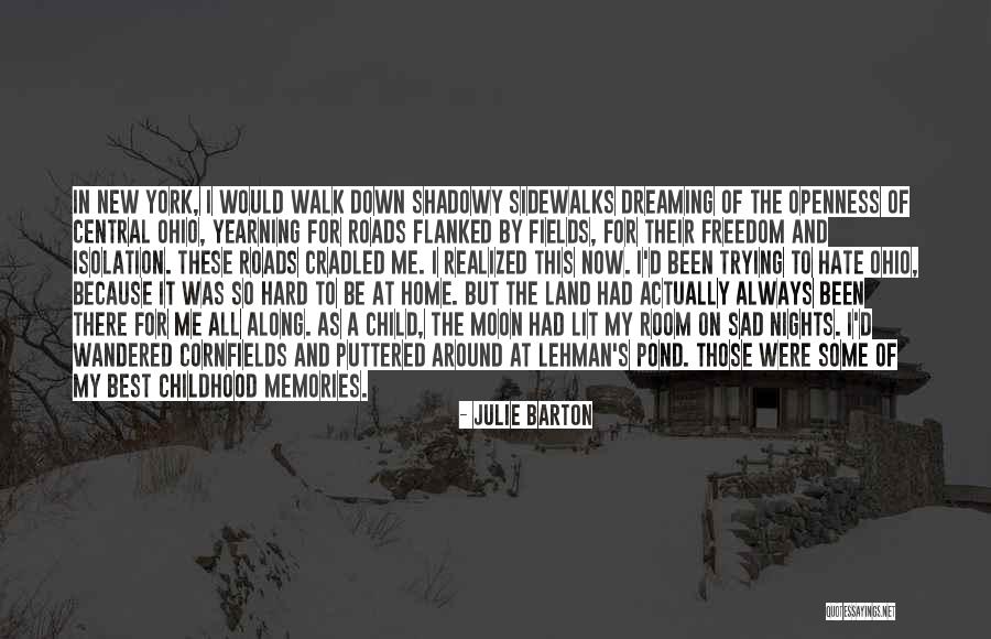 Moon And Memories Quotes By Julie Barton Moon And Memories Quotes By Julie Barton