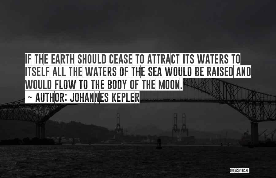 Moon And Sea Quotes By Johannes Kepler