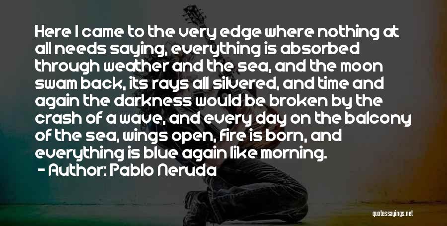 Moon And Sea Quotes By Pablo Neruda