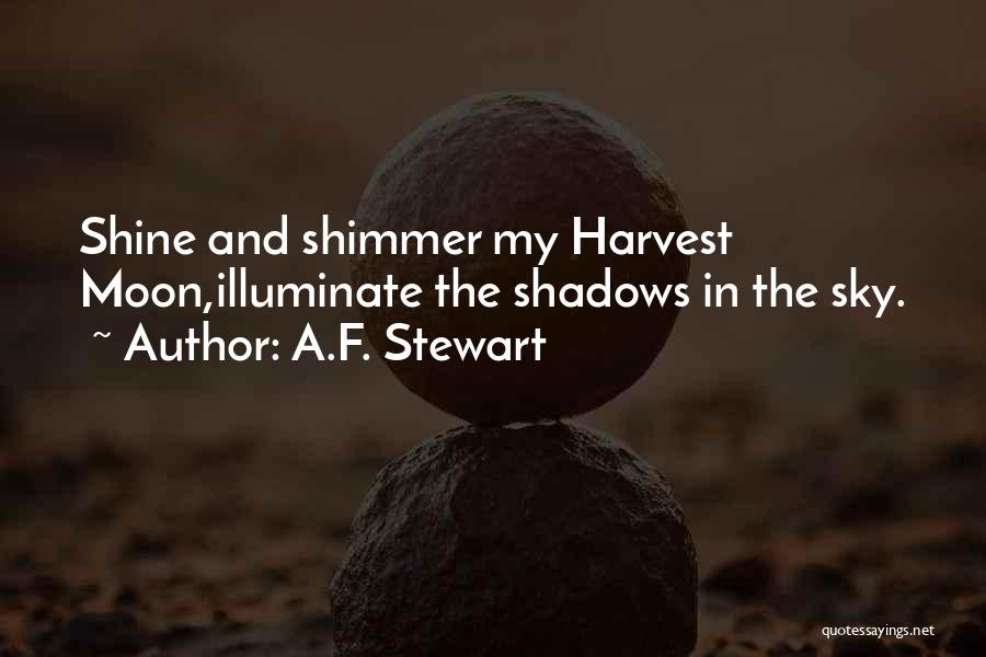 Moon And Sky Quotes By A.F. Stewart
