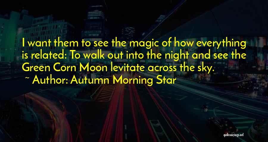 Moon And Sky Quotes By Autumn Morning Star