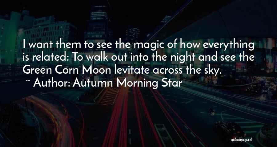 Moon And Star Quotes By Autumn Morning Star