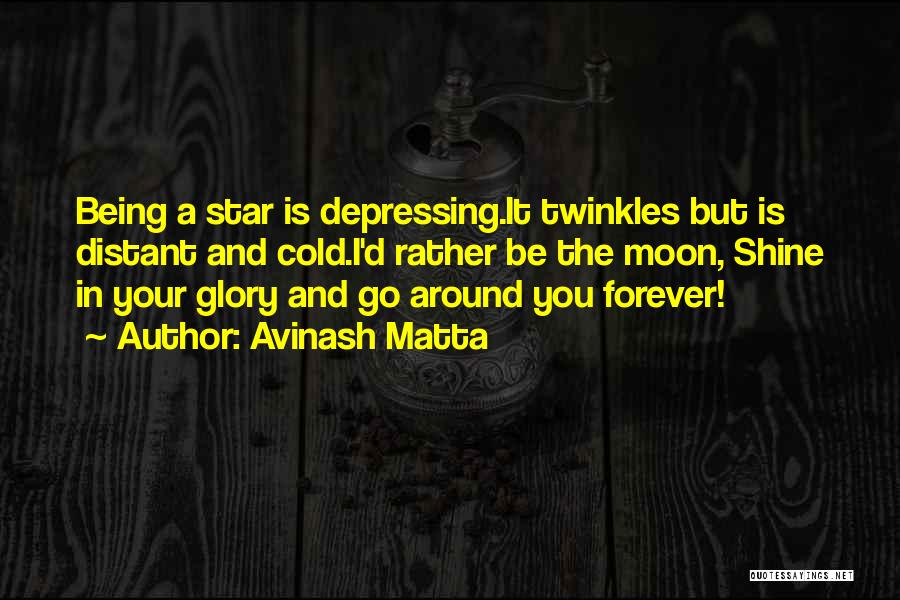 Moon And Star Quotes By Avinash Matta