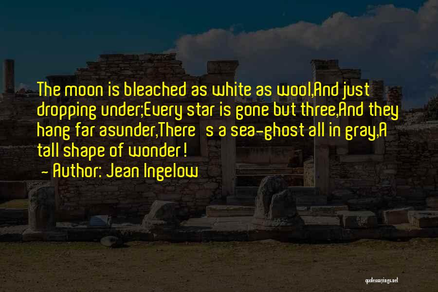 Moon And Star Quotes By Jean Ingelow