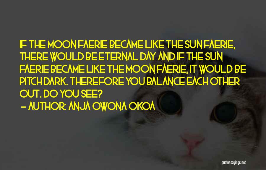 Moon And Sun Love Quotes By Anja Owona Okoa