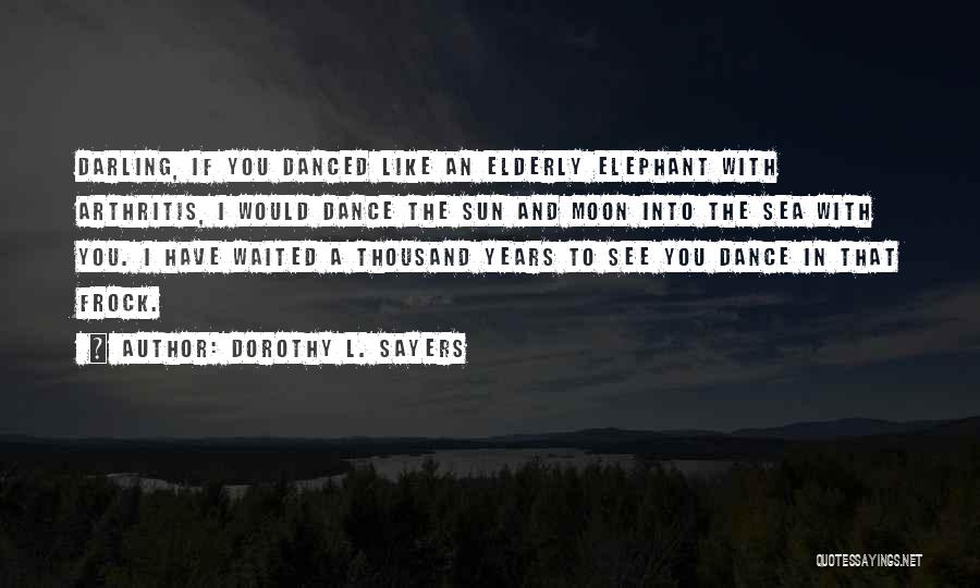 Moon And Sun Love Quotes By Dorothy L. Sayers