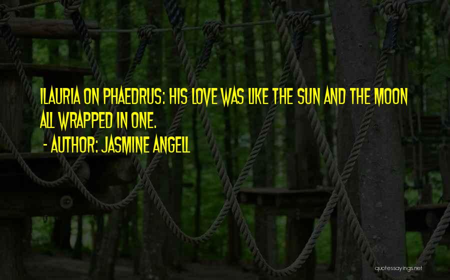 Moon And Sun Love Quotes By Jasmine Angell