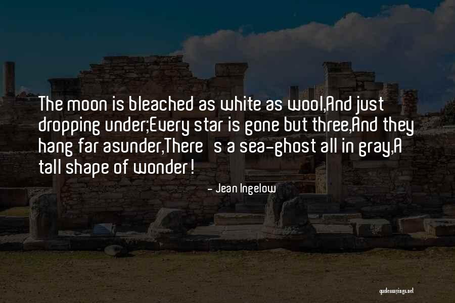 Moon And The Sea Quotes By Jean Ingelow Moon And The Sea Quotes By Jean Ingelow