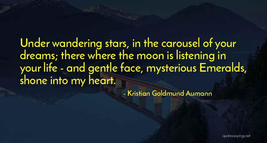 Moon And The Stars Love Quotes By Kristian Goldmund Aumann Moon And The Stars Love Quotes By Kristian Goldmund Aumann