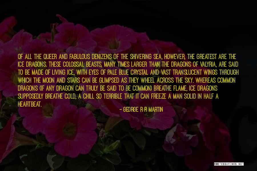 Moon And The Stars Quotes By George R R Martin Moon And The Stars Quotes By George R R Martin
