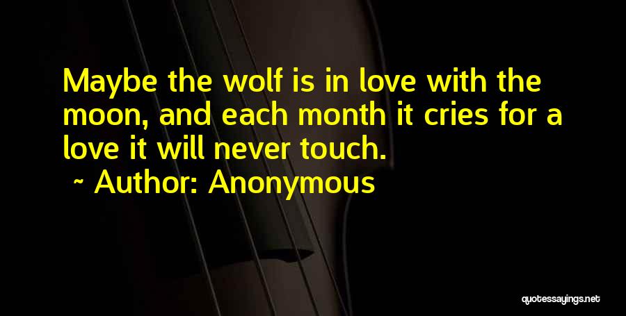 Moon And Wolf Quotes By Anonymous