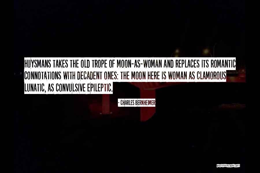Moon And Woman Quotes By Charles Bernheimer Moon And Woman Quotes By Charles Bernheimer