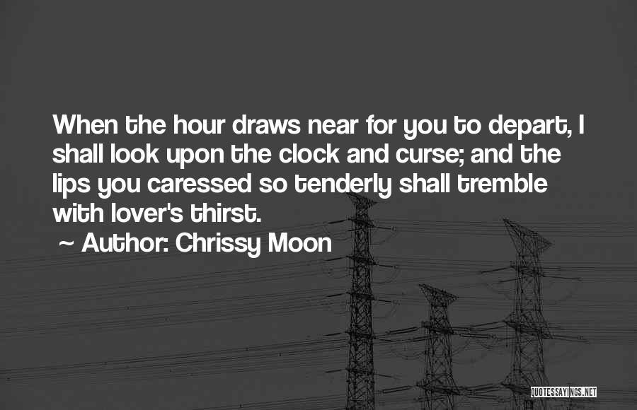 Moon And You Quotes By Chrissy Moon