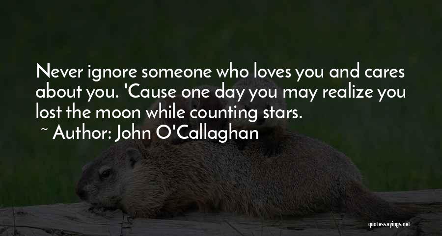Moon And You Quotes By John O'Callaghan