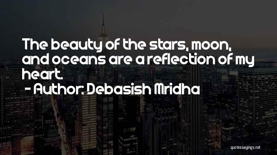 Moon Beauty Quotes By Debasish Mridha