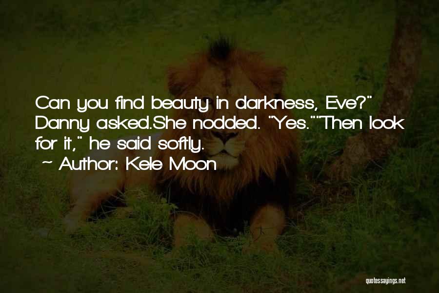 Moon Beauty Quotes By Kele Moon