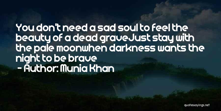 Moon Beauty Quotes By Munia Khan