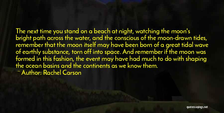 Moon Beauty Quotes By Rachel Carson