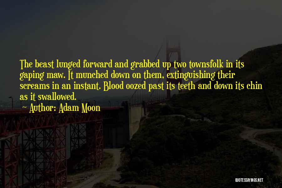 Moon Blood Quotes By Adam Moon
