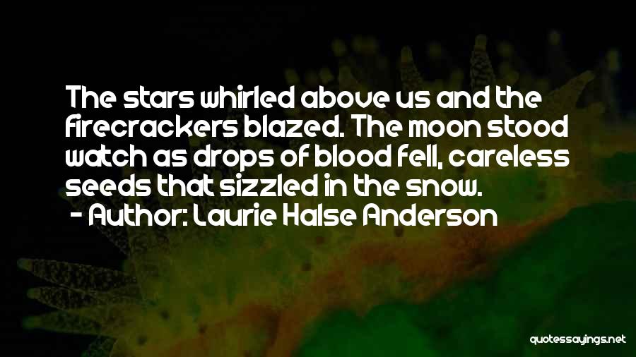 Moon Blood Quotes By Laurie Halse Anderson