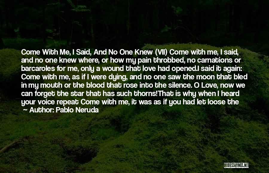 Moon Blood Quotes By Pablo Neruda