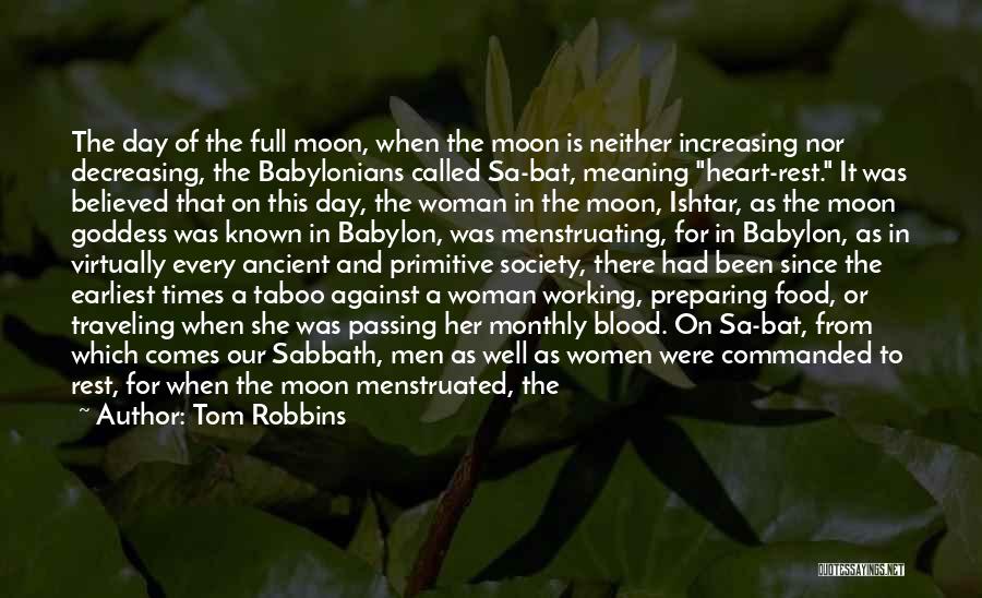 Moon Blood Quotes By Tom Robbins