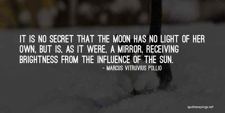 Moon Brightness Quotes By Marcus Vitruvius Pollio Moon Brightness Quotes By Marcus Vitruvius Pollio