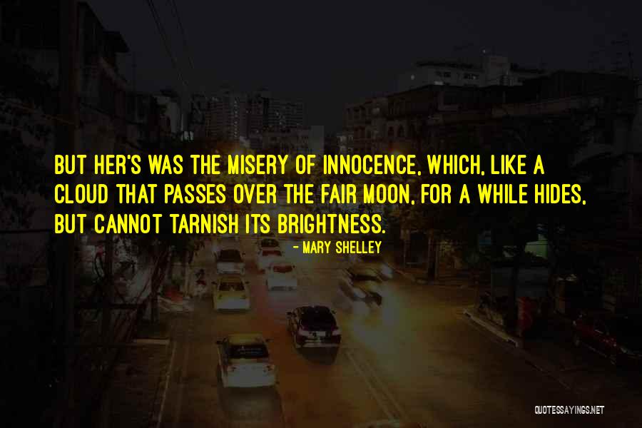 Moon Brightness Quotes By Mary Shelley Moon Brightness Quotes By Mary Shelley