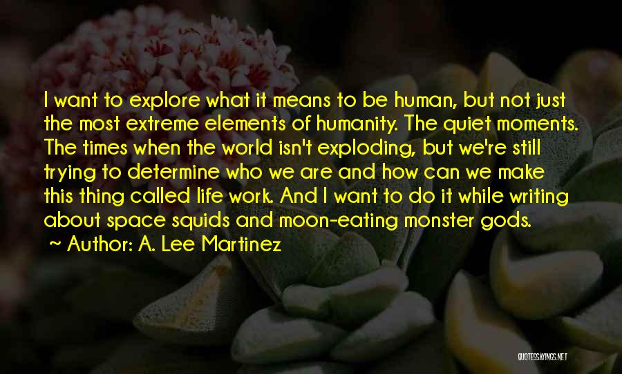 Moon Called Quotes By A. Lee Martinez