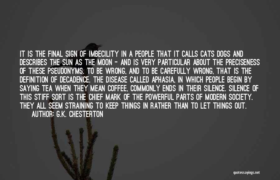Moon Called Quotes By G.K. Chesterton