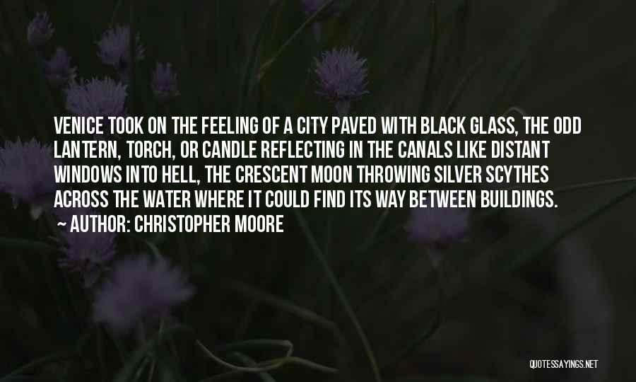 Moon Crescent Quotes By Christopher Moore