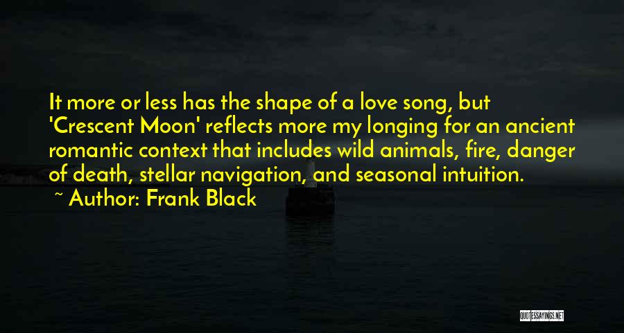 Moon Crescent Quotes By Frank Black