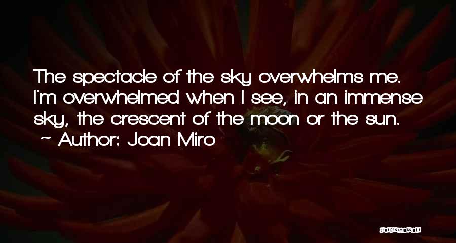 Moon Crescent Quotes By Joan Miro