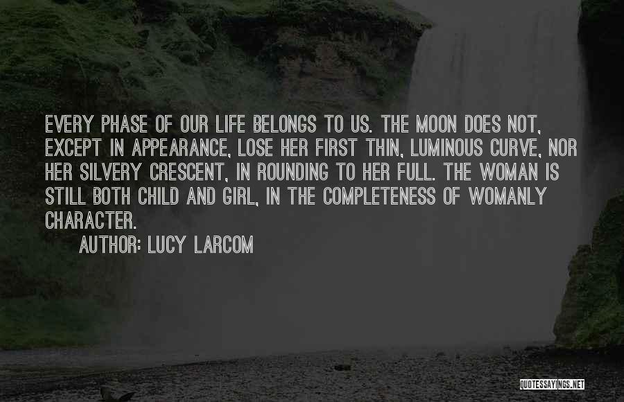 Moon Crescent Quotes By Lucy Larcom