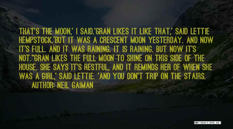 Moon Crescent Quotes By Neil Gaiman