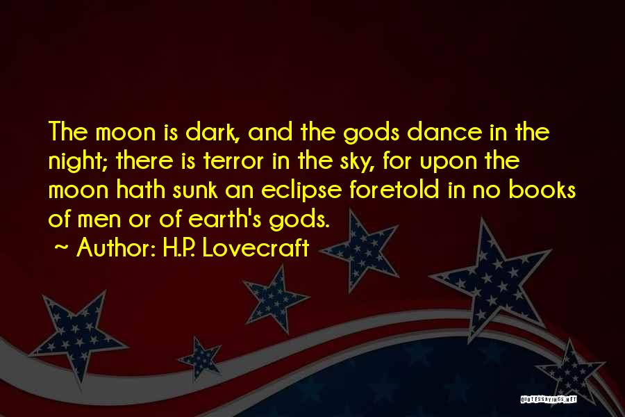 Moon Dance Quotes By H.P. Lovecraft
