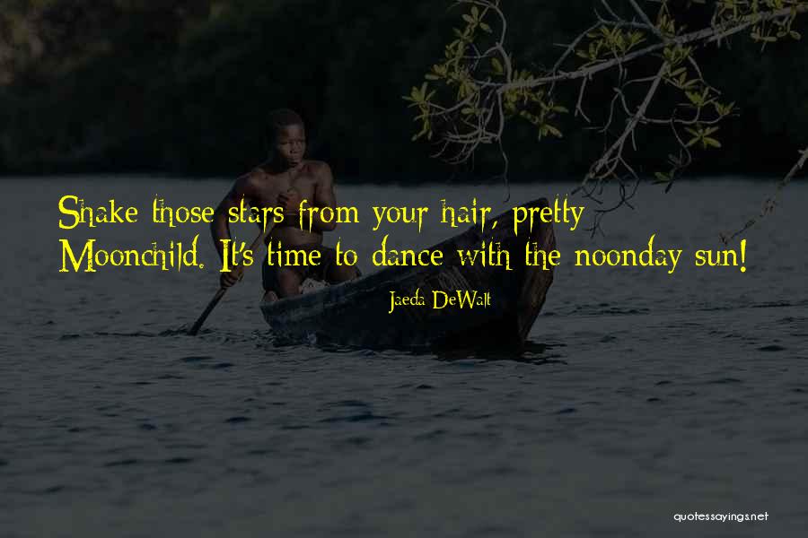 Moon Dance Quotes By Jaeda DeWalt