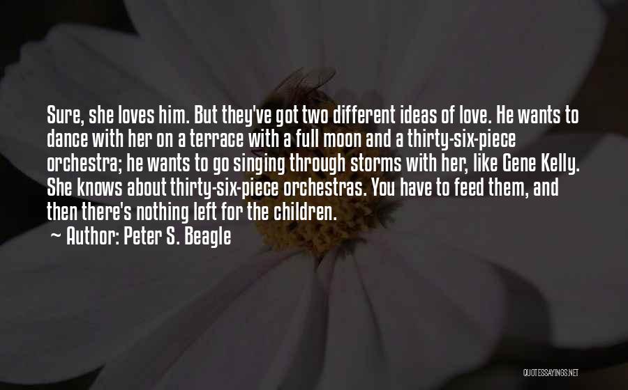 Moon Dance Quotes By Peter S. Beagle