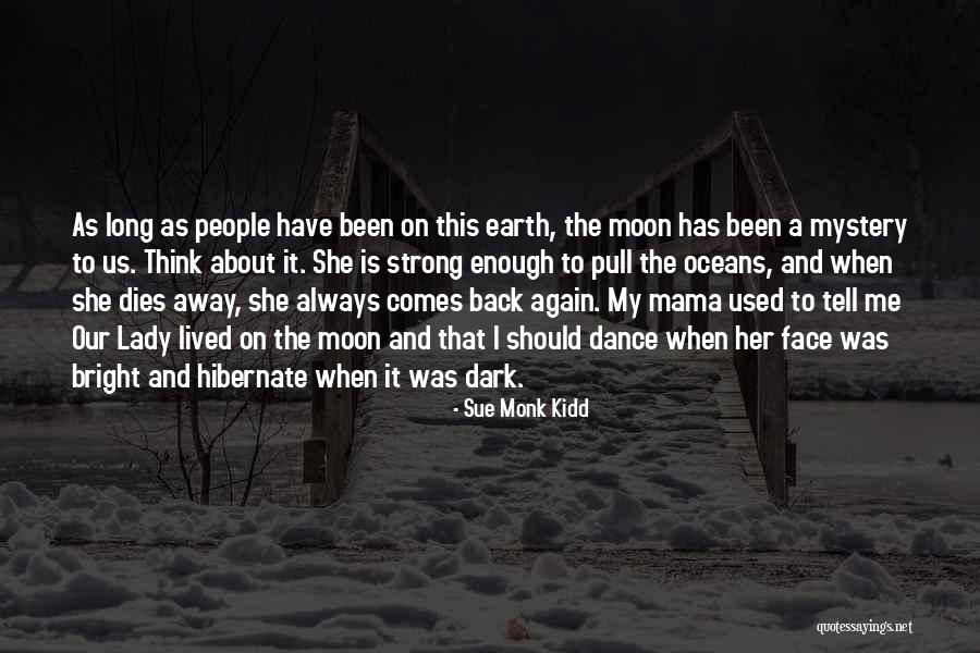 Moon Dance Quotes By Sue Monk Kidd